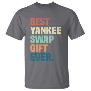 Funny Best Yankee Swap Gift Ever T Shirt Christmas Gift Exchange Game TS11 Charcoal Print Your Wear