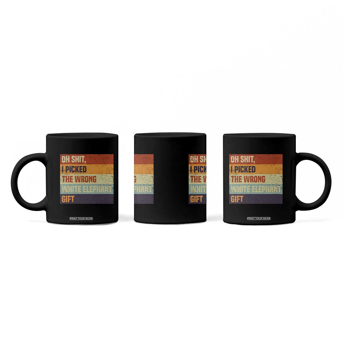 Oh Shit I Picked The Wrong White Elephant Gift Coffee Mug Funny Christmas Gift Exchange Game TS11 Print Your Wear
