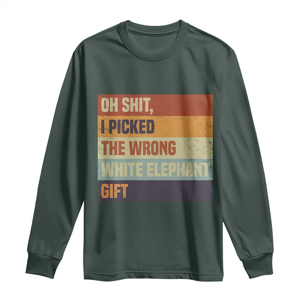 Oh Shit I Picked The Wrong White Elephant Gift Long Sleeve Shirt Funny Christmas Gift Exchange Game TS11 Dark Forest Green Print Your Wear