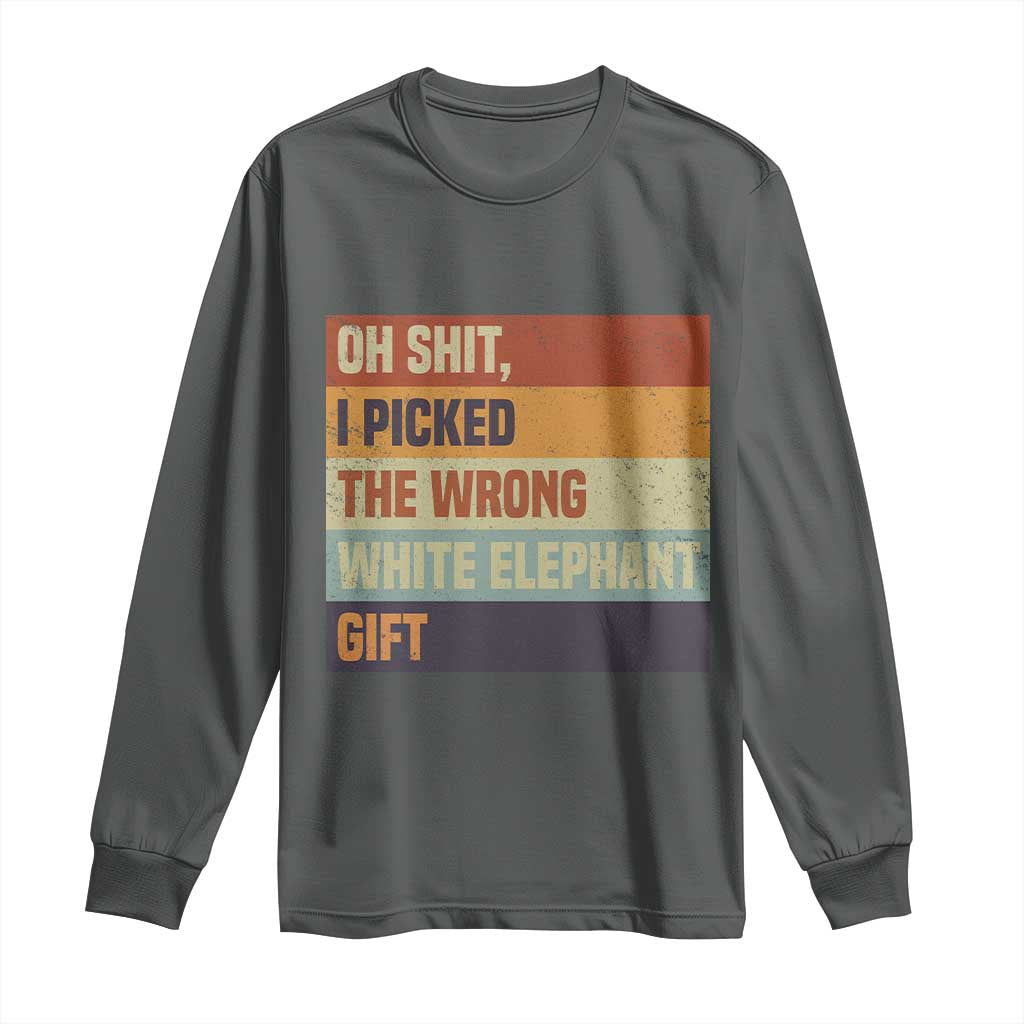 Oh Shit I Picked The Wrong White Elephant Gift Long Sleeve Shirt Funny Christmas Gift Exchange Game TS11 Dark Heather Print Your Wear