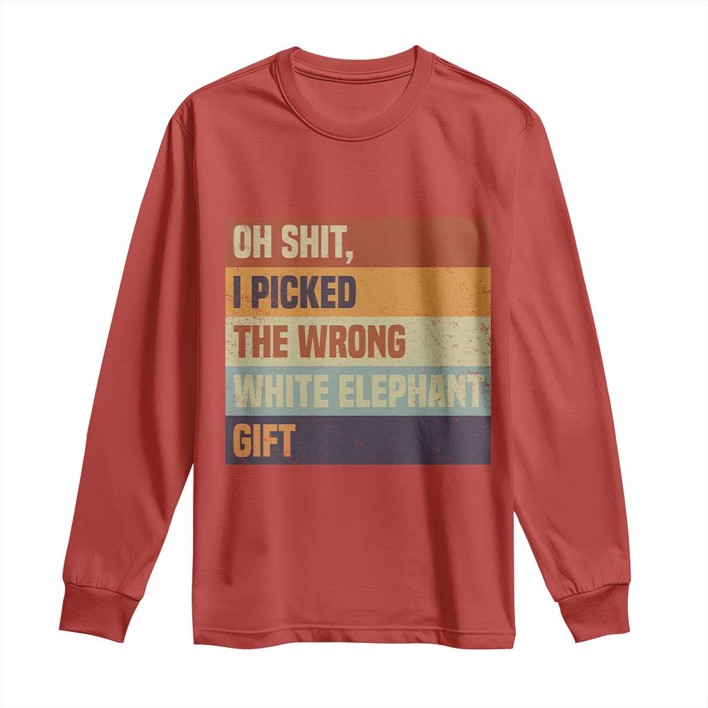 Oh Shit I Picked The Wrong White Elephant Gift Long Sleeve Shirt Funny Christmas Gift Exchange Game TS11 Red Print Your Wear