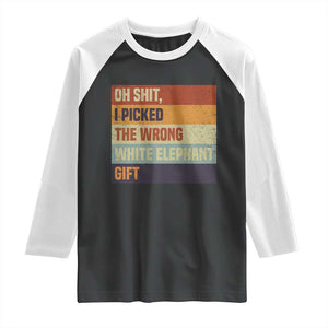 Oh Shit I Picked The Wrong White Elephant Gift Raglan Shirt Funny Christmas Gift Exchange Game TS11 Black White Print Your Wear