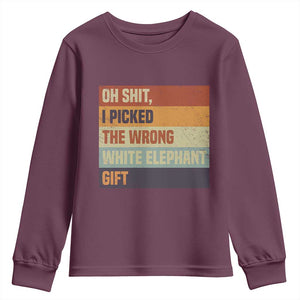 Oh Shit I Picked The Wrong White Elephant Gift Youth Sweatshirt Funny Christmas Gift Exchange Game TS11 Maroon Print Your Wear