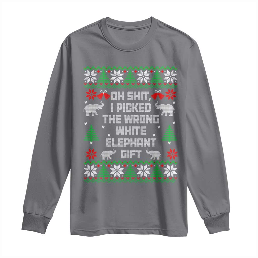 Funny Oh Shit I Picked The Wrong White Elephant Gift Long Sleeve Shirt Christmas Gift Exchange TS11 Charcoal Print Your Wear