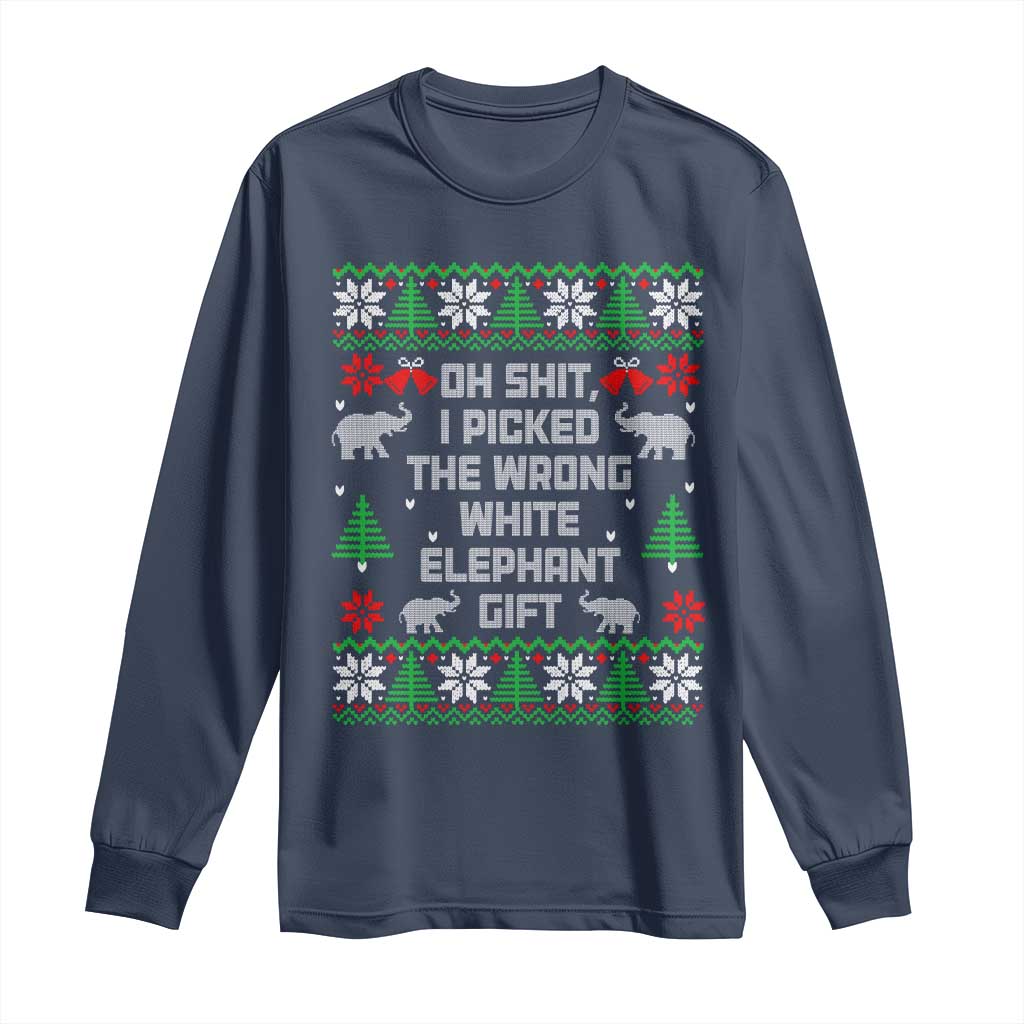 Funny Oh Shit I Picked The Wrong White Elephant Gift Long Sleeve Shirt Christmas Gift Exchange TS11 Navy Print Your Wear