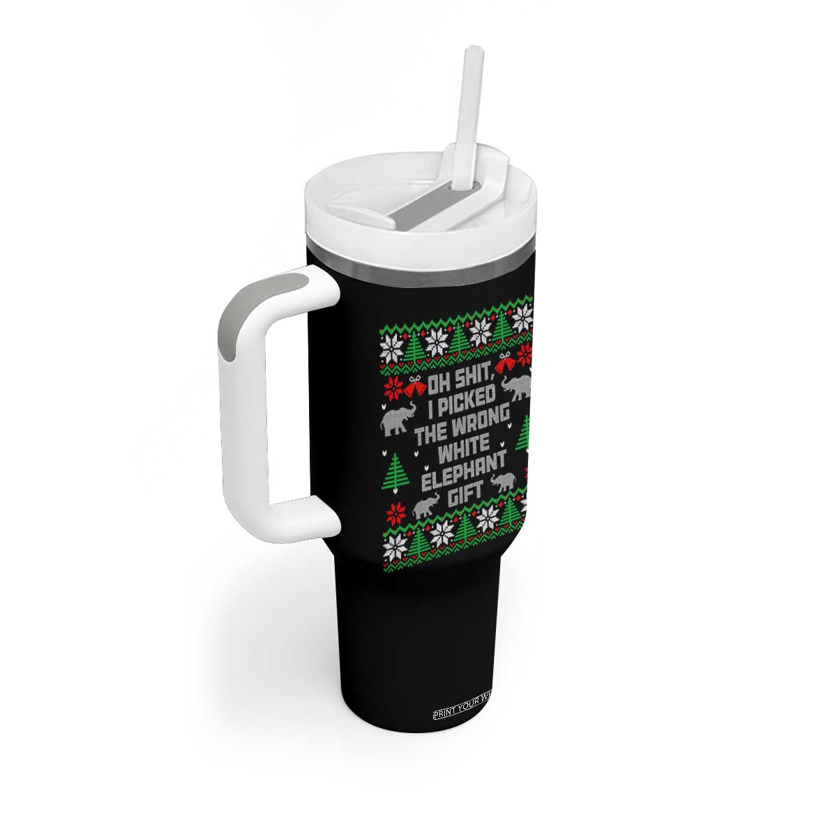 Funny Oh Shit I Picked The Wrong White Elephant Gift Tumbler With Handle Christmas Gift Exchange TS11 Print Your Wear