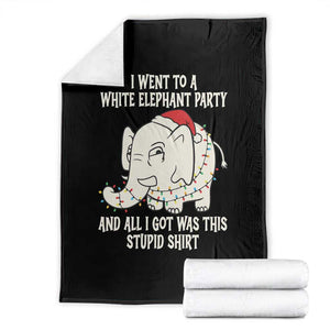 Funny I Went To A White Elephant Party And All I Got Was This Stupid Throw Blanket TS11 Black Print Your Wear