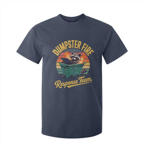 Funny Dumpster Fire Response Team T Shirt For Kid Work Humor TS11 Navy Print Your Wear