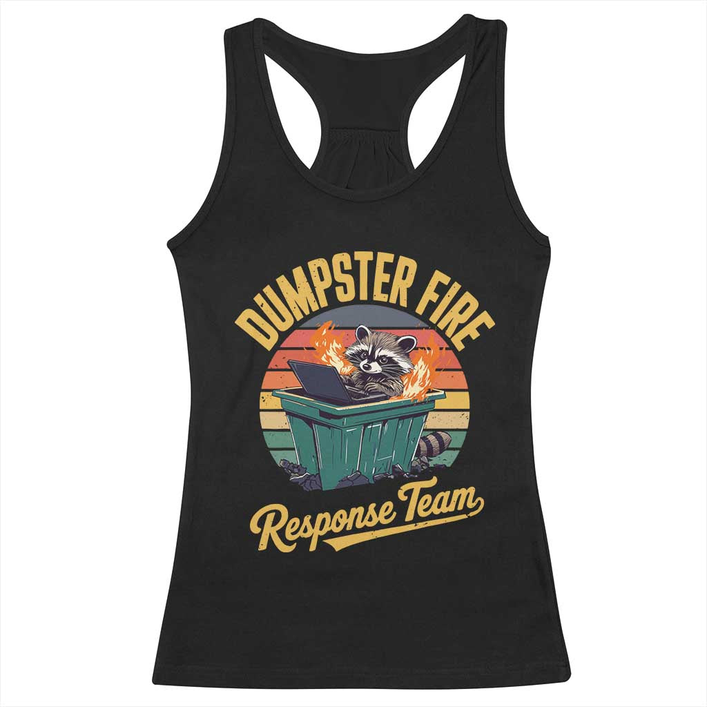 Funny Dumpster Fire Response Team Racerback Tank Top Work Humor TS11 Black Print Your Wear