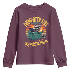 Funny Dumpster Fire Response Team Youth Sweatshirt Work Humor TS11 Maroon Print Your Wear