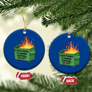 Funny Dumpster Fire Ceramic Ornament Everything Is Under Control Or Not TS11 1pc Blue Print Your Wear