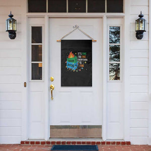 Dumpster Fire Christmas Garden Flag Funny It's Fine I'm Fine Everything Is Fine TS11 Print Your Wear