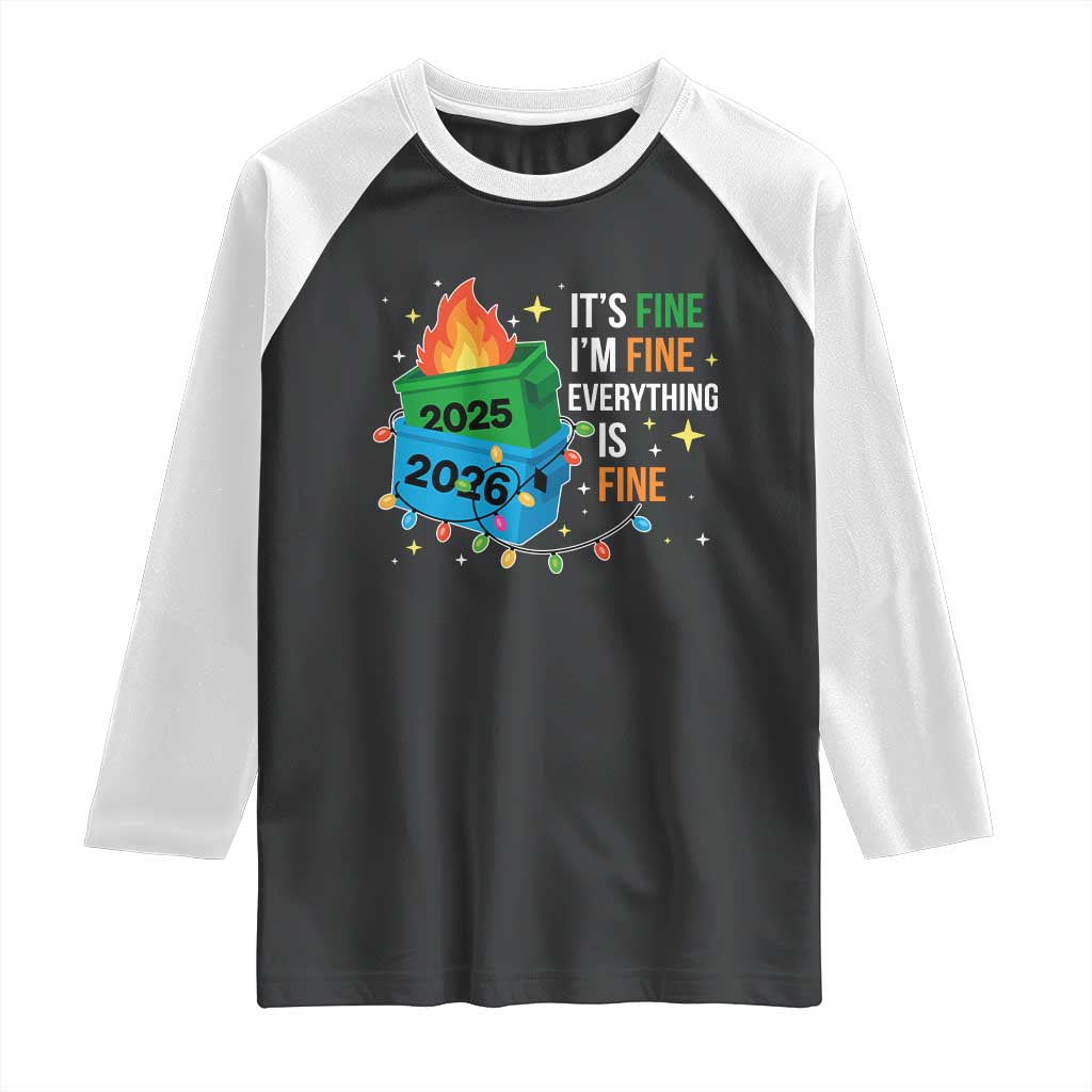 Dumpster Fire Christmas Raglan Shirt Funny It's Fine I'm Fine Everything Is Fine TS11 Black White Print Your Wear