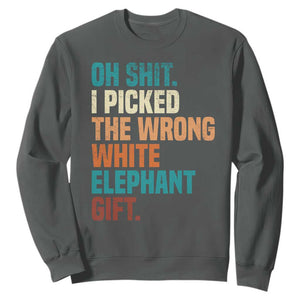 Oh Shit I Picked The Wrong White Elephant Gift Sweatshirt Funny Retro Christmas Gift Exchange TS11 Dark Heather Print Your Wear