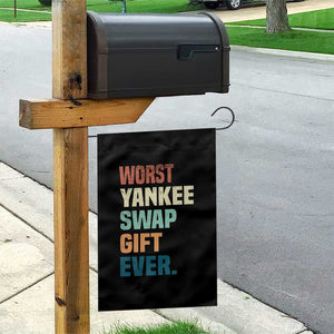 Funny Worst Yankee Swap Gift Ever Garden Flag Christmas Gift Exchange Game TS11 Print Your Wear