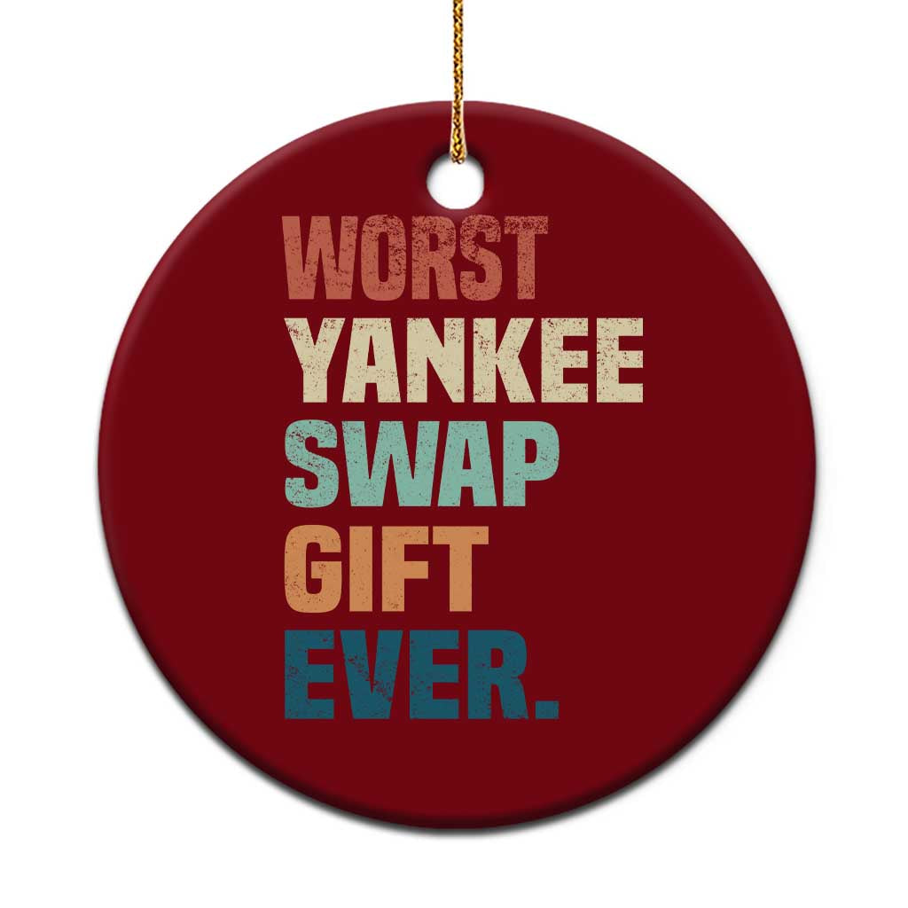 Funny Worst Yankee Swap Gift Ever Ceramic Ornament Christmas Gift Exchange Game TS11 1pc Red Print Your Wear