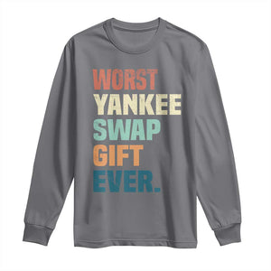 Funny Worst Yankee Swap Gift Ever Long Sleeve Shirt Christmas Gift Exchange Game TS11 Charcoal Print Your Wear