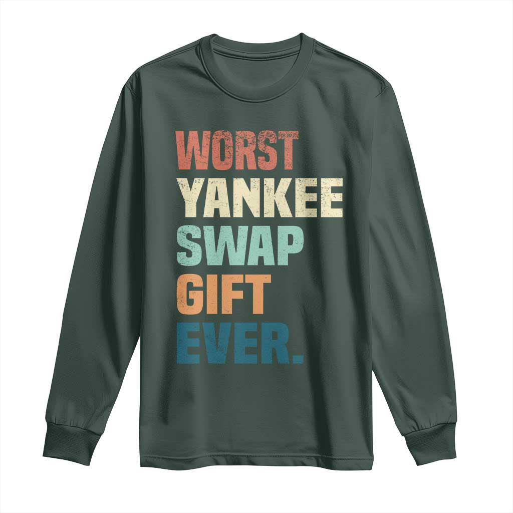 Funny Worst Yankee Swap Gift Ever Long Sleeve Shirt Christmas Gift Exchange Game TS11 Dark Forest Green Print Your Wear