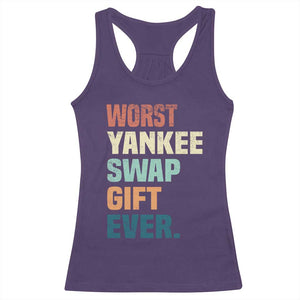 Funny Worst Yankee Swap Gift Ever Racerback Tank Top Christmas Gift Exchange Game TS11 Purple Print Your Wear