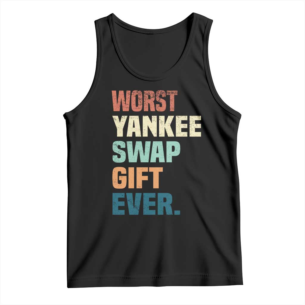 Funny Worst Yankee Swap Gift Ever Tank Top Christmas Gift Exchange Game TS11 Black Print Your Wear