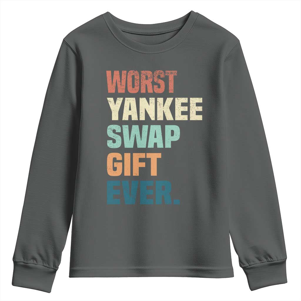 Funny Worst Yankee Swap Gift Ever Youth Sweatshirt Christmas Gift Exchange Game TS11 Dark Heather Print Your Wear