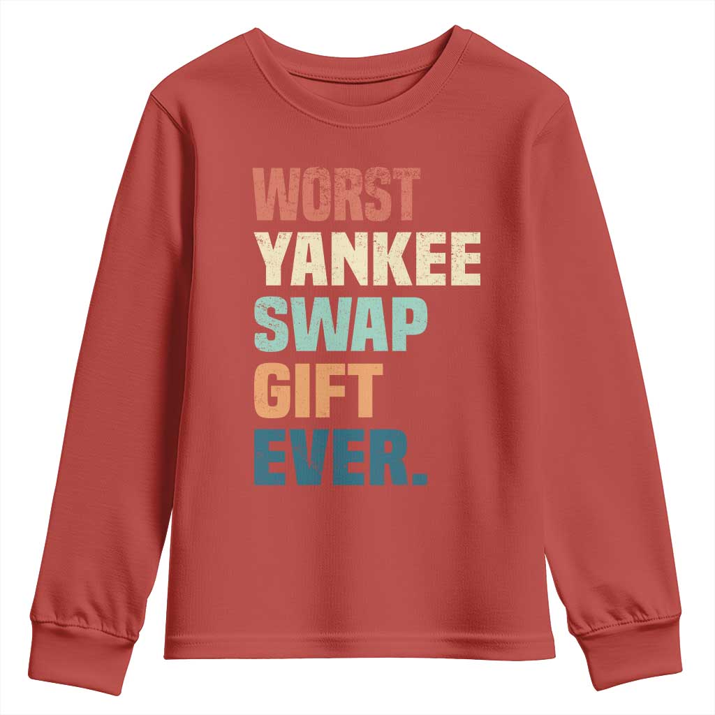 Funny Worst Yankee Swap Gift Ever Youth Sweatshirt Christmas Gift Exchange Game TS11 Red Print Your Wear