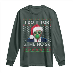 Funny Trump Christmas Long Sleeve Shirt I Do It For The Ho's Santa Trump President TS11 Dark Forest Green Print Your Wear