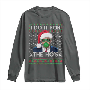 Funny Trump Christmas Long Sleeve Shirt I Do It For The Ho's Santa Trump President TS11 Dark Heather Print Your Wear