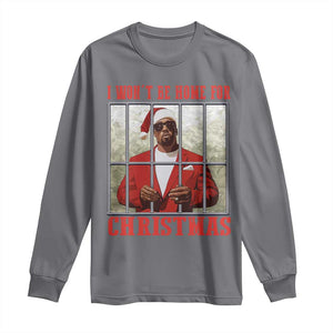 Funny Santa Diddy Christmas Long Sleeve Shirt I Won't Be Home For Xmas TS11 Charcoal Print Your Wear