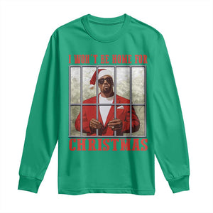 Funny Santa Diddy Christmas Long Sleeve Shirt I Won't Be Home For Xmas TS11 Irish Green Print Your Wear