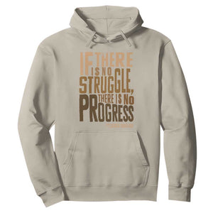 Frederick Douglass Quotes Hoodie If There Is No Truggle There Is No Progress Black History Month TS11 Sand Print Your Wear