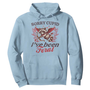 Funny Sorry Cupid I've Been Feral Hoodie Valentine's Day Cupid Racoon TS11 Light Blue Print Your Wear