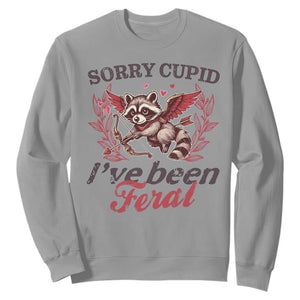 Funny Sorry Cupid I've Been Feral Sweatshirt Valentine's Day Cupid Racoon TS11 Sport Gray Print Your Wear