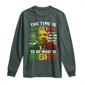 MLK Quotes The Time Is Always Right To Do What Is Right Long Sleeve Shirt Martin Luther King Vintage American Flag TS11 Dark Forest Green Print Your Wear