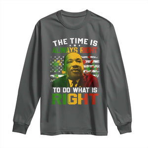 MLK Quotes The Time Is Always Right To Do What Is Right Long Sleeve Shirt Martin Luther King Vintage American Flag TS11 Dark Heather Print Your Wear