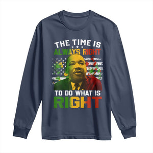 MLK Quotes The Time Is Always Right To Do What Is Right Long Sleeve Shirt Martin Luther King Vintage American Flag TS11 Navy Print Your Wear