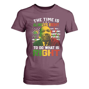 MLK Quotes The Time Is Always Right To Do What Is Right T Shirt For Women Martin Luther King Vintage American Flag TS11 Maroon Print Your Wear