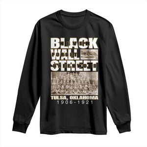 Never Forget Greenwood Black Wall Street Long Sleeve Shirt Black History Month TS11 Black Print Your Wear