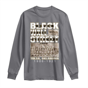 Never Forget Greenwood Black Wall Street Long Sleeve Shirt Black History Month TS11 Charcoal Print Your Wear