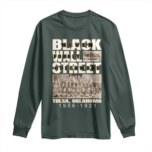 Never Forget Greenwood Black Wall Street Long Sleeve Shirt Black History Month TS11 Dark Forest Green Print Your Wear