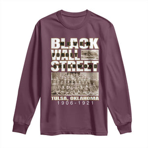 Never Forget Greenwood Black Wall Street Long Sleeve Shirt Black History Month TS11 Maroon Print Your Wear