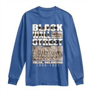 Never Forget Greenwood Black Wall Street Long Sleeve Shirt Black History Month TS11 Royal Blue Print Your Wear