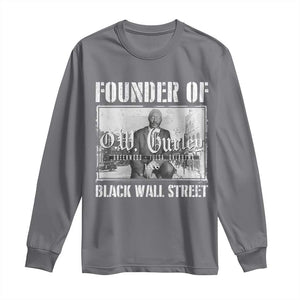 Founder Of Black Wall Street O.W. Gurley Long Sleeve Shirt Black History Month TS11 Charcoal Print Your Wear