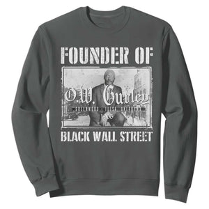 Founder Of Black Wall Street O.W. Gurley Sweatshirt Black History Month TS11 Dark Heather Print Your Wear