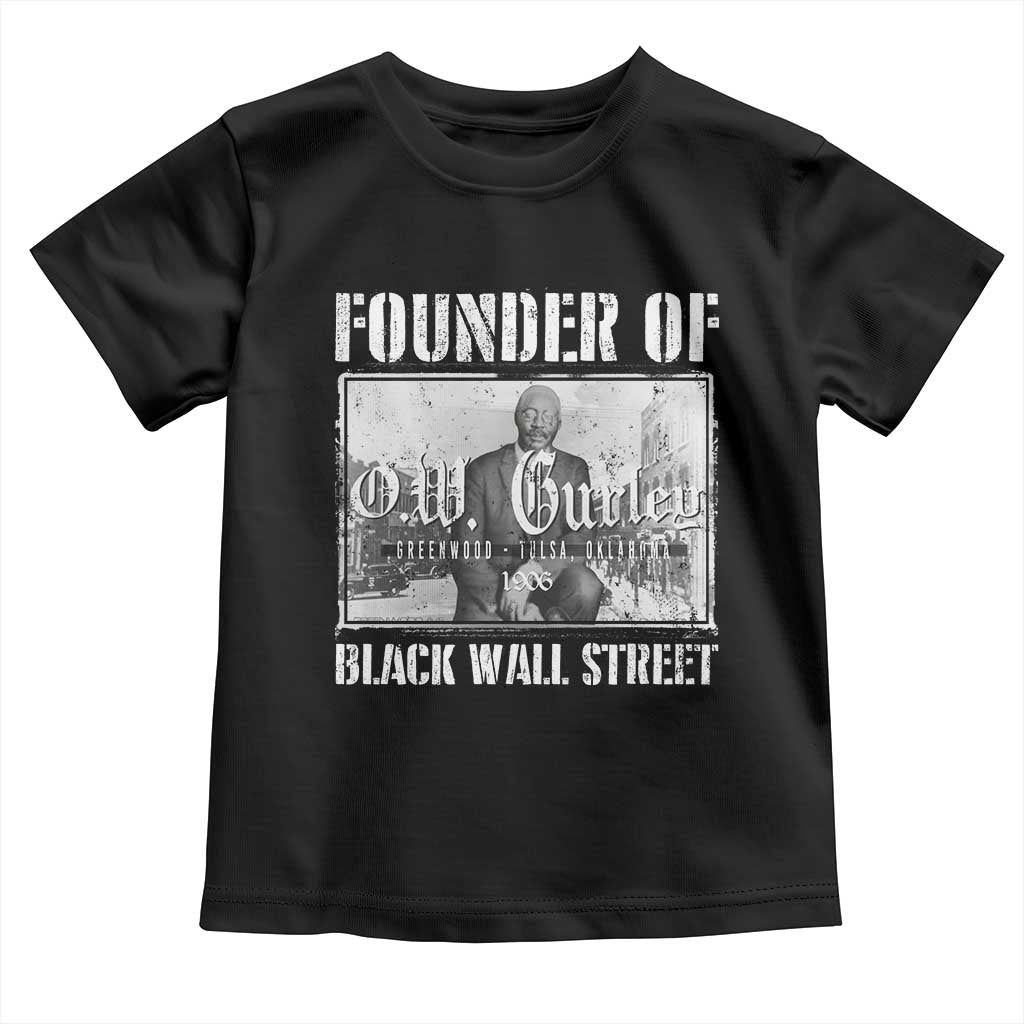 Founder Of Black Wall Street O.W. Gurley Toddler T Shirt Black History Month TS11 Black Print Your Wear