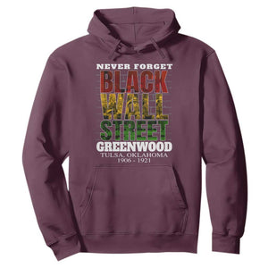 Never Forget Black Wall Street Hoodie Tulsa Oklahoma Black History Month TS11 Maroon Print Your Wear