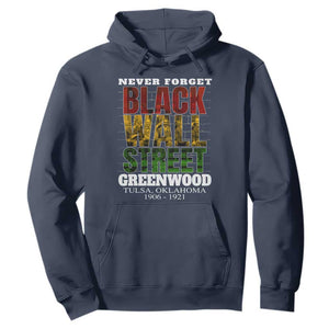 Never Forget Black Wall Street Hoodie Tulsa Oklahoma Black History Month TS11 Navy Print Your Wear