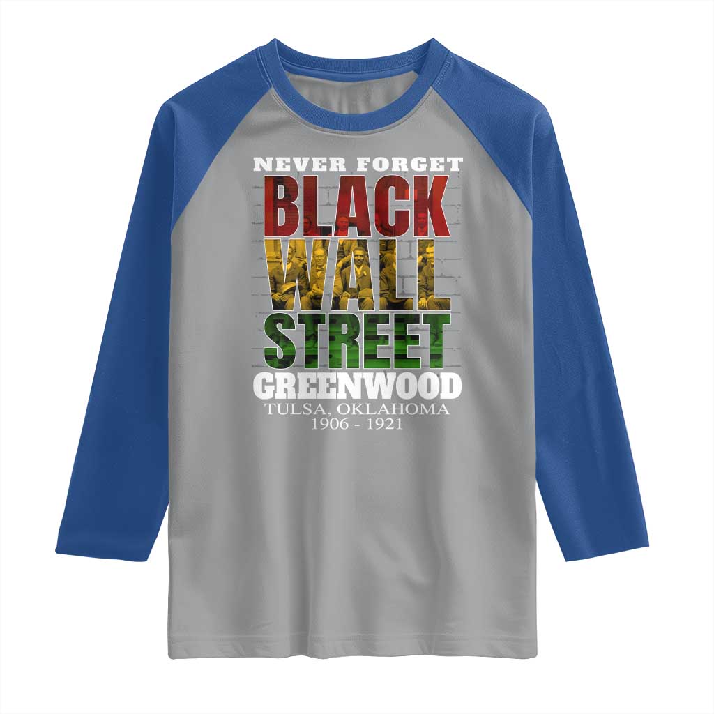 Never Forget Black Wall Street Raglan Shirt Tulsa Oklahoma Black History Month TS11 Sport Gray Royal Print Your Wear