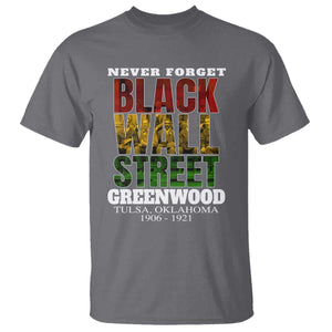 Never Forget Black Wall Street T Shirt Tulsa Oklahoma Black History Month TS11 Charcoal Print Your Wear