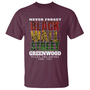 Never Forget Black Wall Street T Shirt Tulsa Oklahoma Black History Month TS11 Maroon Print Your Wear